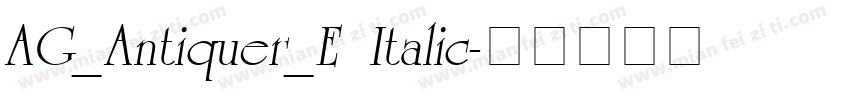 AG_Antiquer_E Italic字体转换